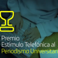 Telefónica lanzó la tercera edición del concurso «Estímulo», un premio al periodismo universitario